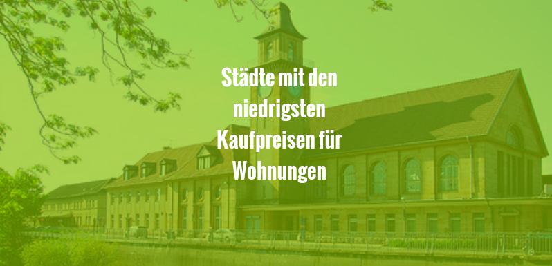 Bild zum Ratgeber Städte mit den niedrigsten Kaufpreisen für Eigentumswohnungen in Deutschland