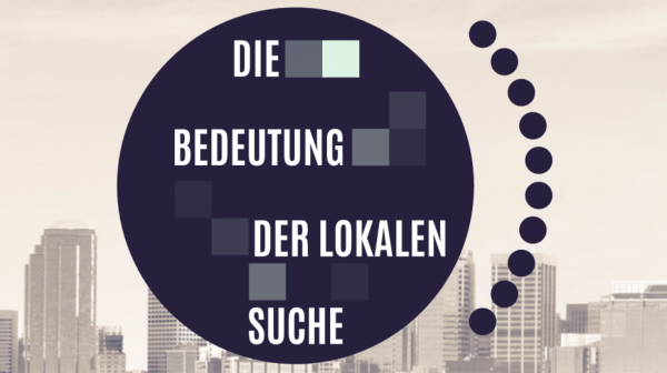Bild zum Ratgeber Lokales SEO für Immobilienmakler (1): Relevanz der lokalen Suche